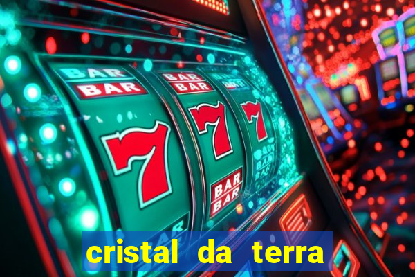 cristal da terra stardew valley